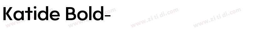 Katide Bold字体转换
